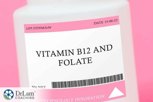 An image of a bottle with Vitamin B12 and Folate on it