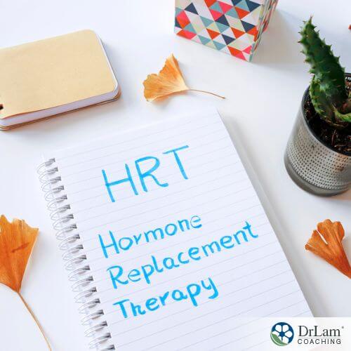 An image of a notepad with HRT Hormone Replacement Therapy written on it