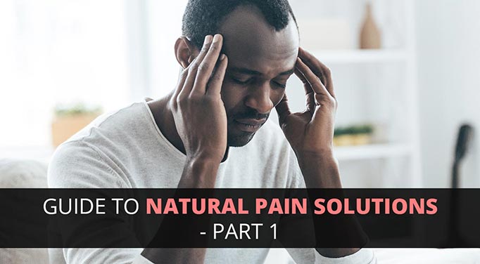 Natural pain solutions